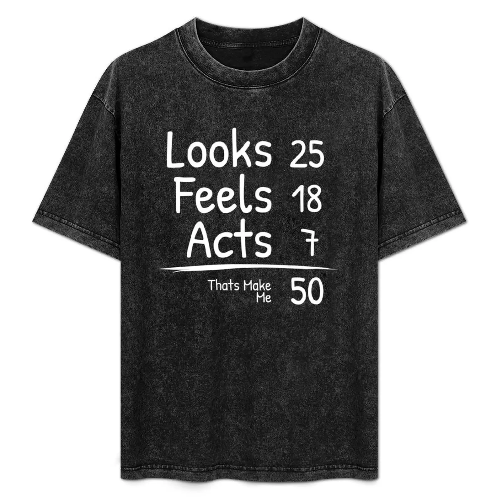 

funny 50th birthday quotes design T-Shirt boys whites graphics mens funny t shirts