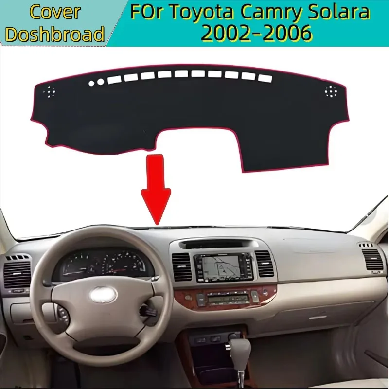 

Dashboard Dash Mat for Toyota Camry Solara 2002–2006 Car Dashboard Cover Avoid Light Pad Instrument Platform Cover Mat Carpet