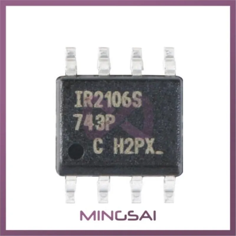 10pcs IR2106S SOP-8 IR2011S IR2101S IR2102S IR2103S IR2104S IR2104STRPBF IR2111S IR2011 IR2101 IR2102 IR2103 IR2104 IR2111