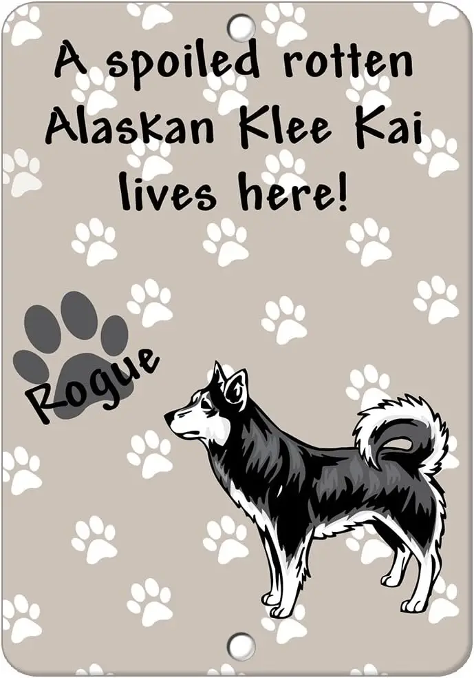 Fastasticdeals Spoiled Rotten Alaskan Klee Kai Dog Lives Here Metal Sign  garag decor plate  8 in X 12 