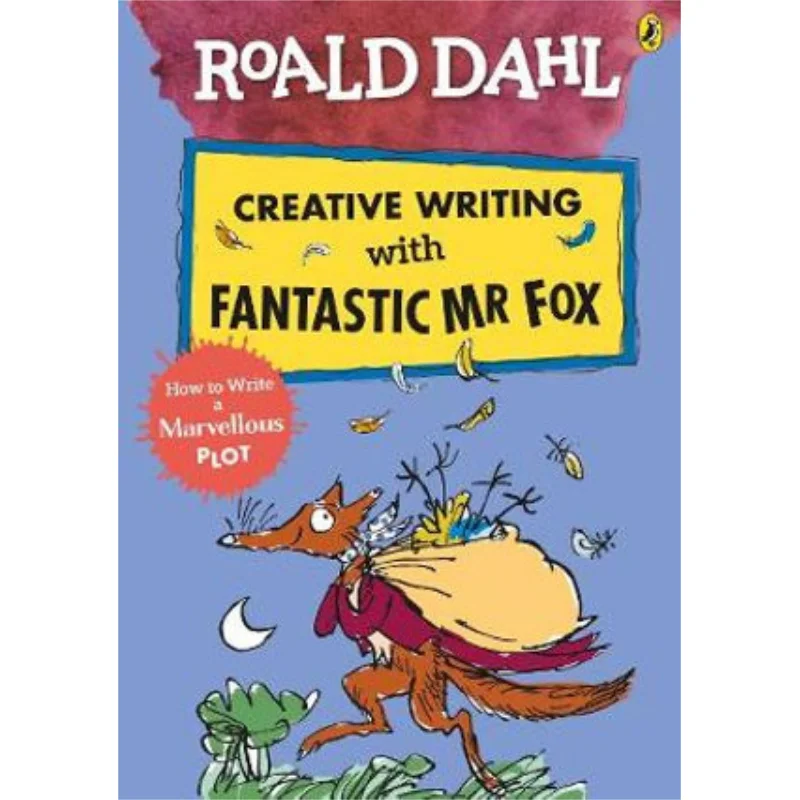 Roald Dahl Creative Writing With Fantastic Mr Fox How To Write A Marvellous Plot Roald Dahl Puffin UK 9780241384619 Book