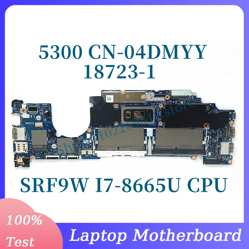 

CN-04DMYY 04DMYY 4DMYY With SRF9W I7-8665U CPU Mainboard For DELL 5300 Laptop Motherboard 18723-1 100% Fully Tested Working Well