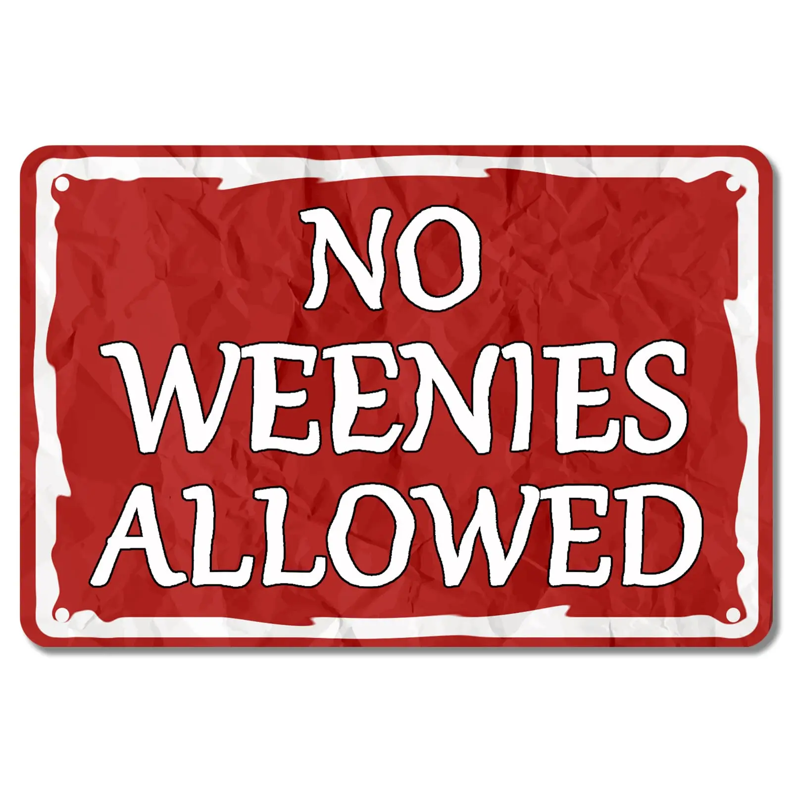 No Weenies Allowed Metal Tin Sign Funny College Dorm Room Posters For Bedroom Retro Street Signs Cool Room Wall Decor Office Roo