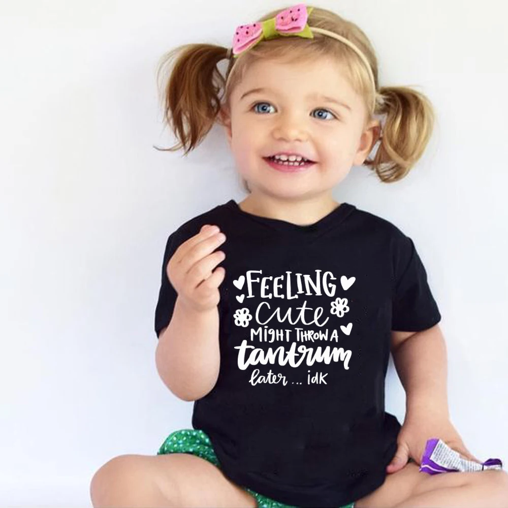 Feeling Cute Might Throw A Tantrum Later Idk print cotton kids shirts toddler t shirt graphic tees summer tops cute shirt