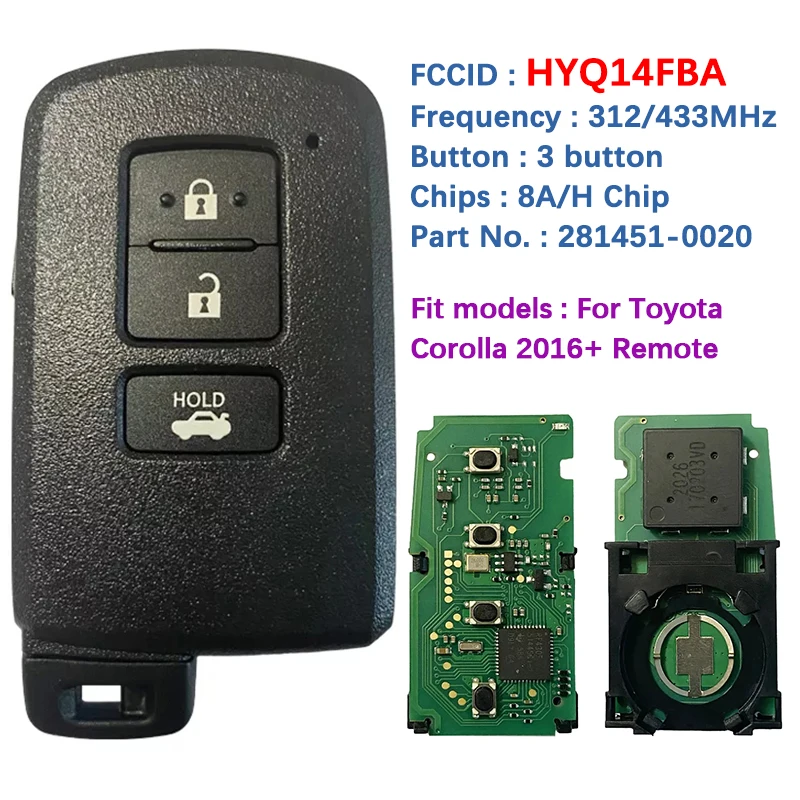 

CN007148 Aftermarket 3 Button Smart Remote Key Control 281451-0020 8A Chip 312/315/434MHz For Toyota Corolla