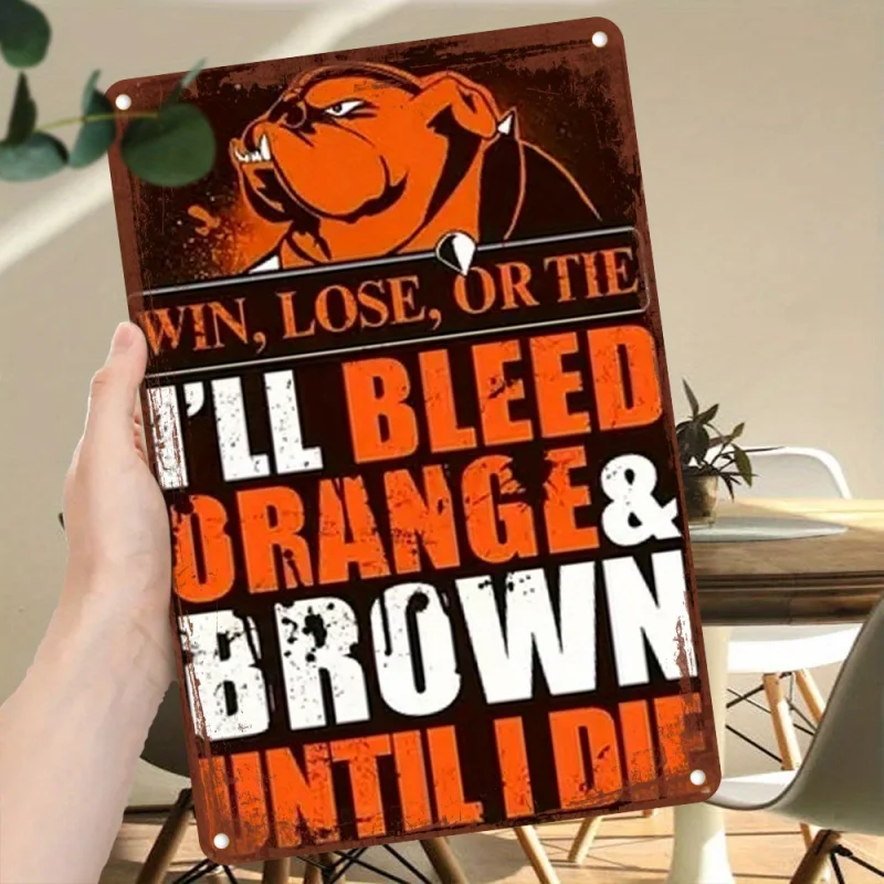 Letrero de metal plano y retro para fanáticos del fútbol 2D: "Vin, perder o dibujar, sangría naranja y marrón hasta que me morir"