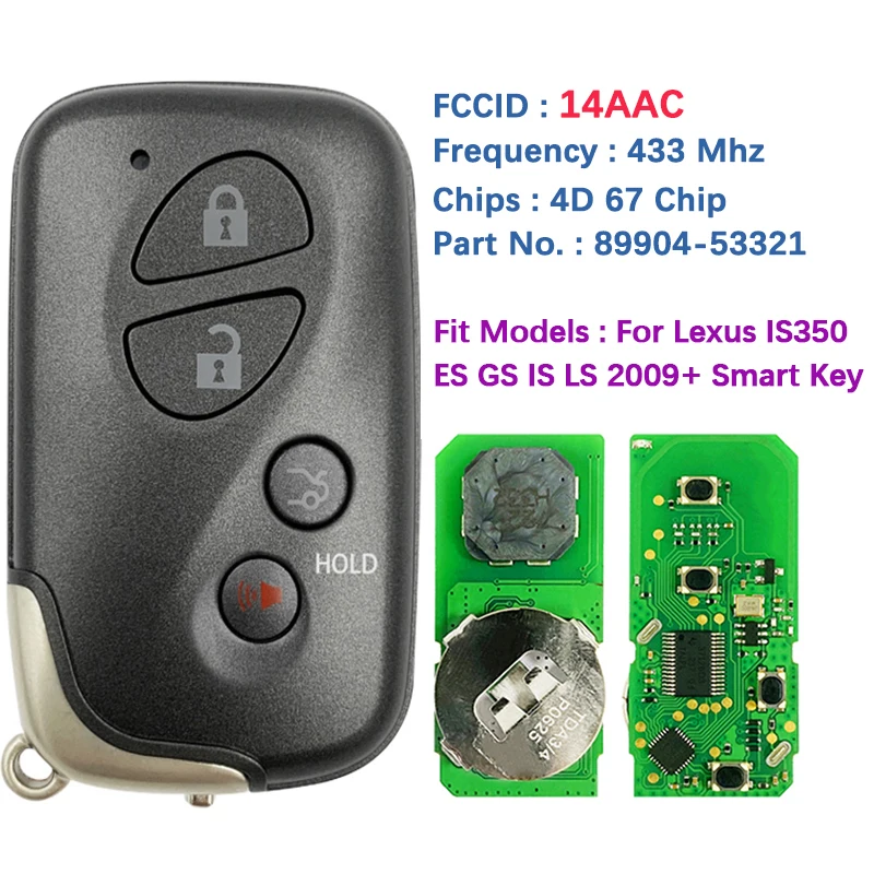

CN052044 Aftermarket 4 Button Smart Key Remote Fob 14AAC Chip P1 98 4D-67 433MHz 89904-53321 A433 For Lexus ES GS IS 2009+