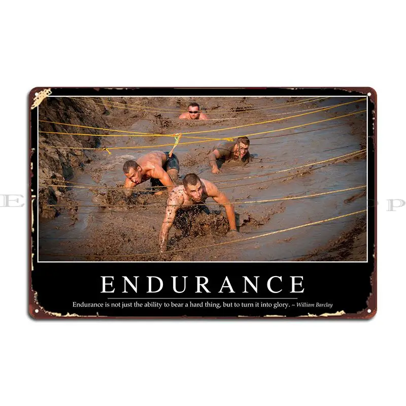 

Endurance Motivational Metal Plaque Cinema Customize Wall Decor Plaques Designing Tin Sign Poster