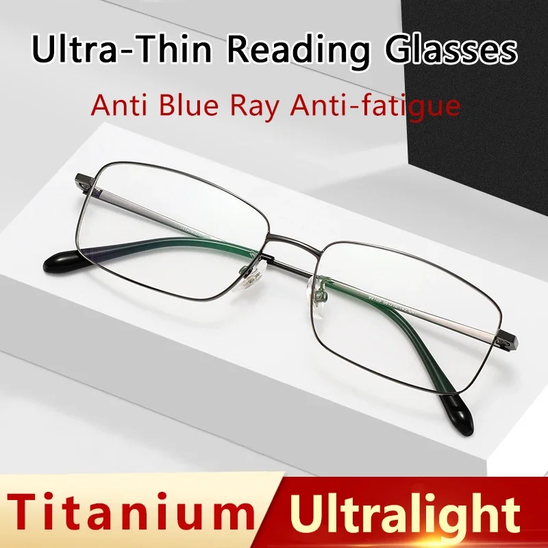 

Ультратонкие очки для чтения из чистого титана, легкие, для мужчин, блокирующие синий свет, превосходные, сверхлегкие увеличительные очки.