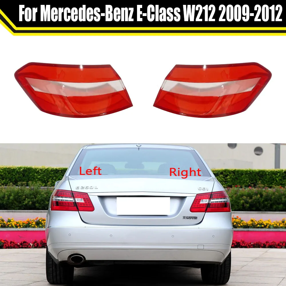 Auto Taillamp Case For Mercedes-Benz E-Class W212 2009-2012 Car Rear Taillight Cover Lamp Shell Lens Caps Light Lampshade