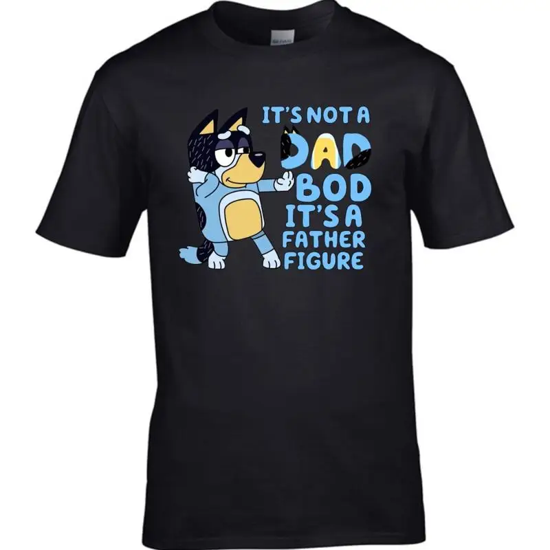 

It's Not A Dad Bod, It's A Father Figure T Shirt, Father Day Daddy Dog Adult Top