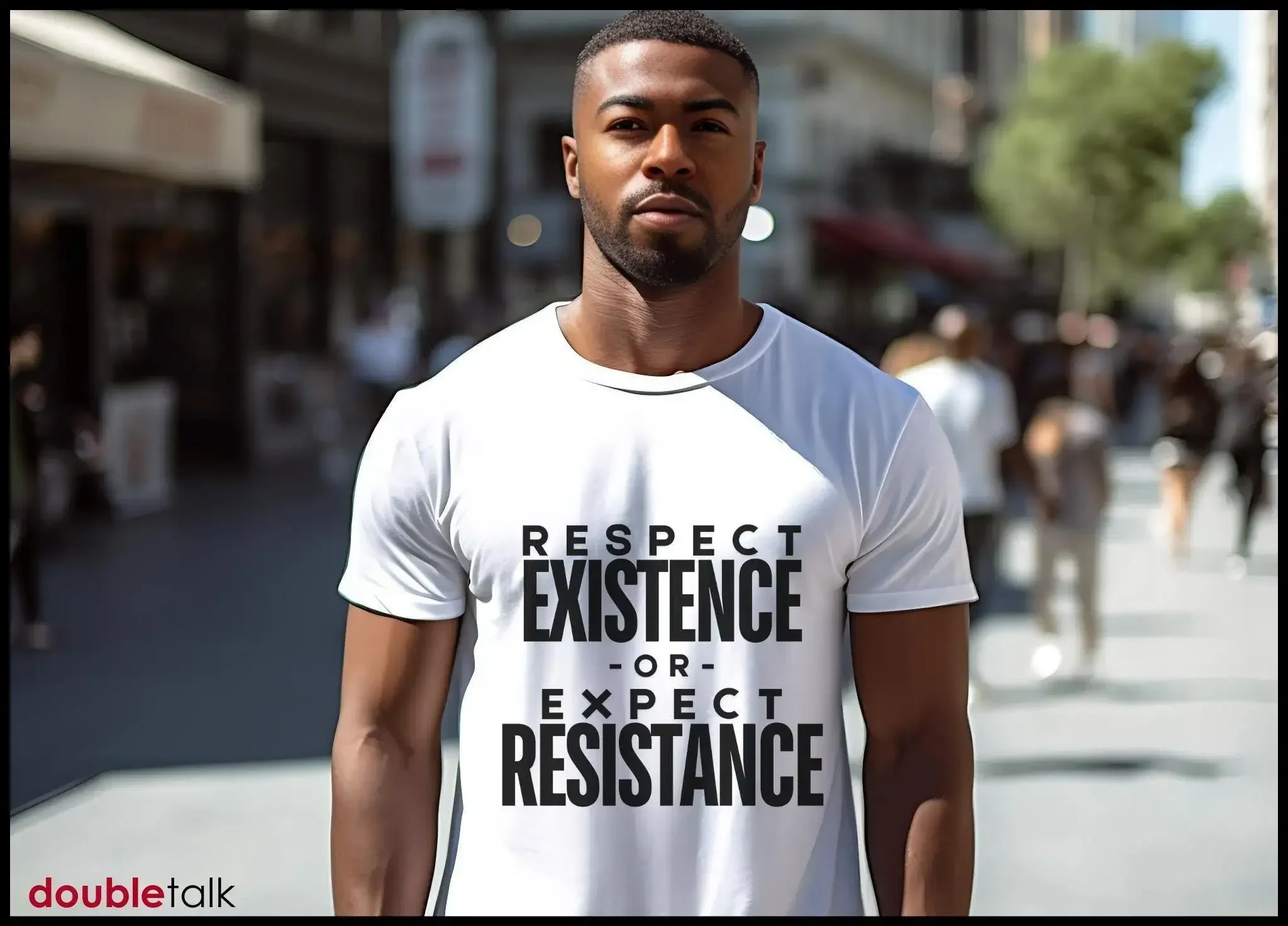 Respect Existence or Expect Resistance Equality Protest Slogan T Shirt Activism Equal Rights Human for All