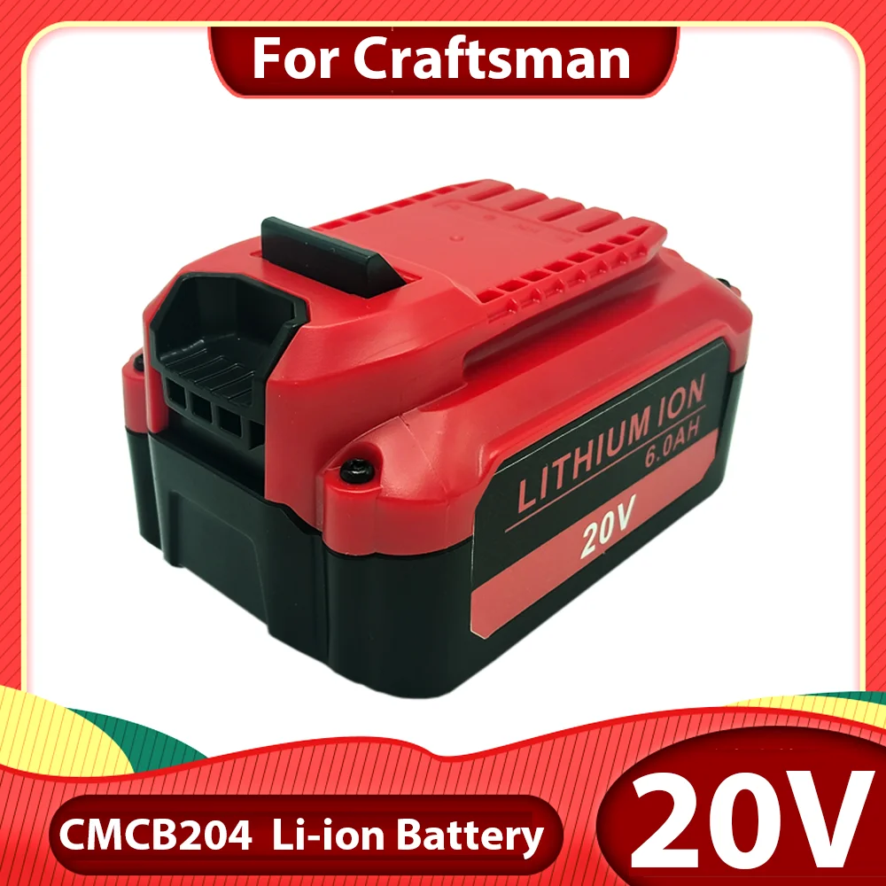 6000mAh/8000mAh/10000mAh 18V/20V For Craftsman Power Tools Battery Tools Battery V20 CMCB201 CMCB205 CMCB204 CMCB203 CMCB206