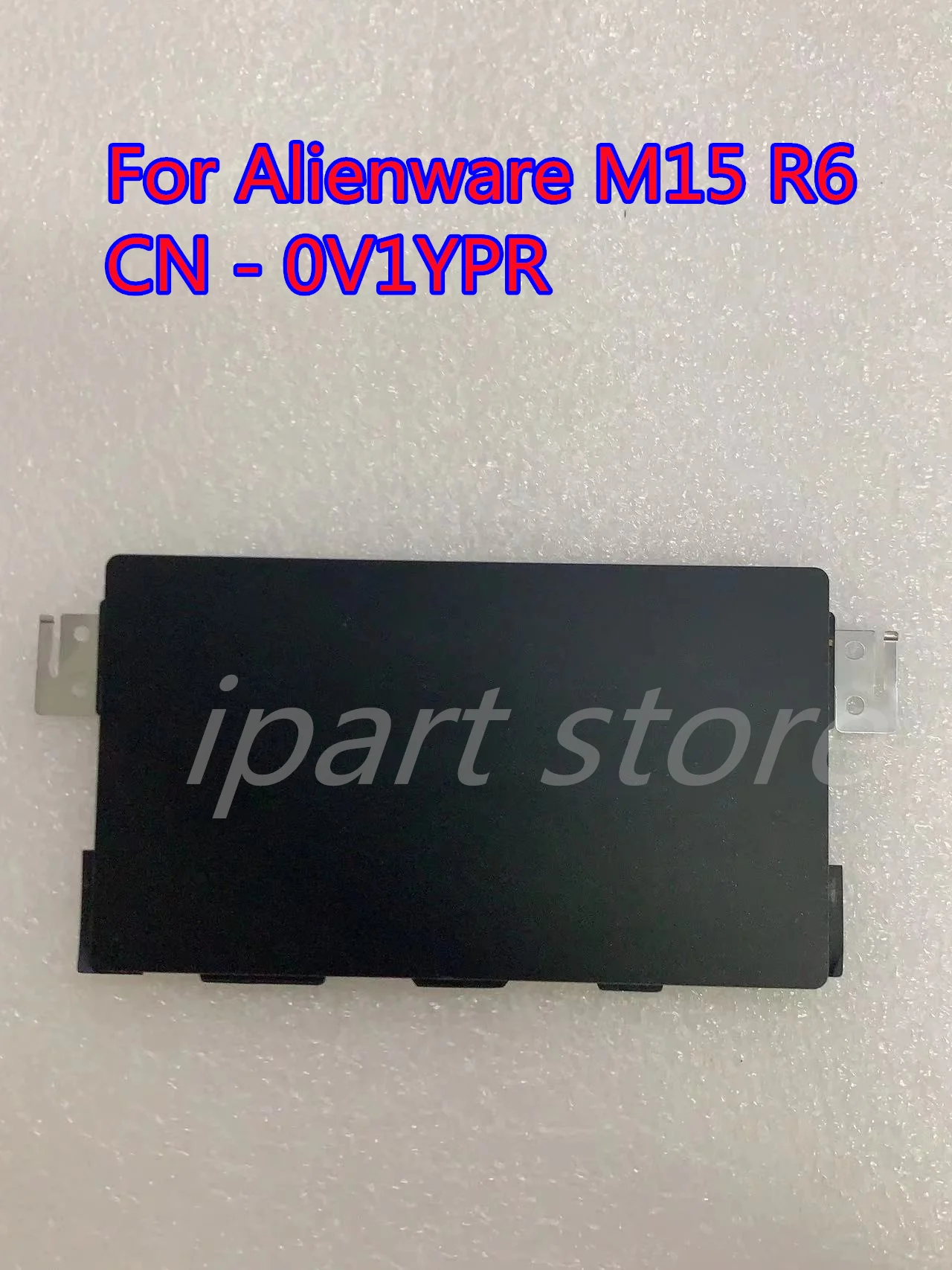 For Dell Alienware M15 R5 / M15 R6 Touchpad 0V1YPR  0XVP3D  Original