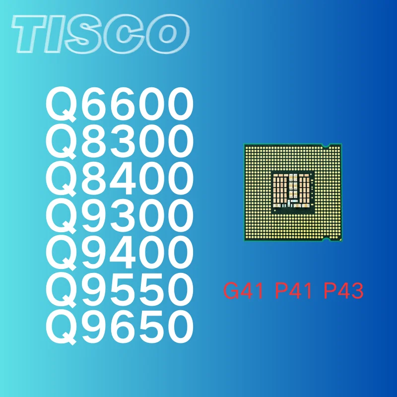 Q6600 Q8300 Q8400 Q9400 Q9500 Q9550 Q9650 LGA775