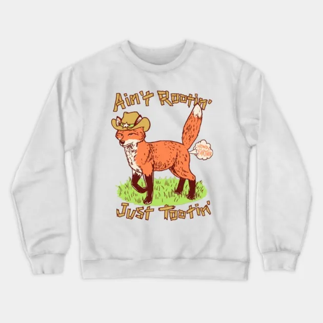 

Autumn and Winter Style Funny Cowboy Fox Graphic Sweatshirt Ain't Rootin Just Tootin Design Top for Trendy Look