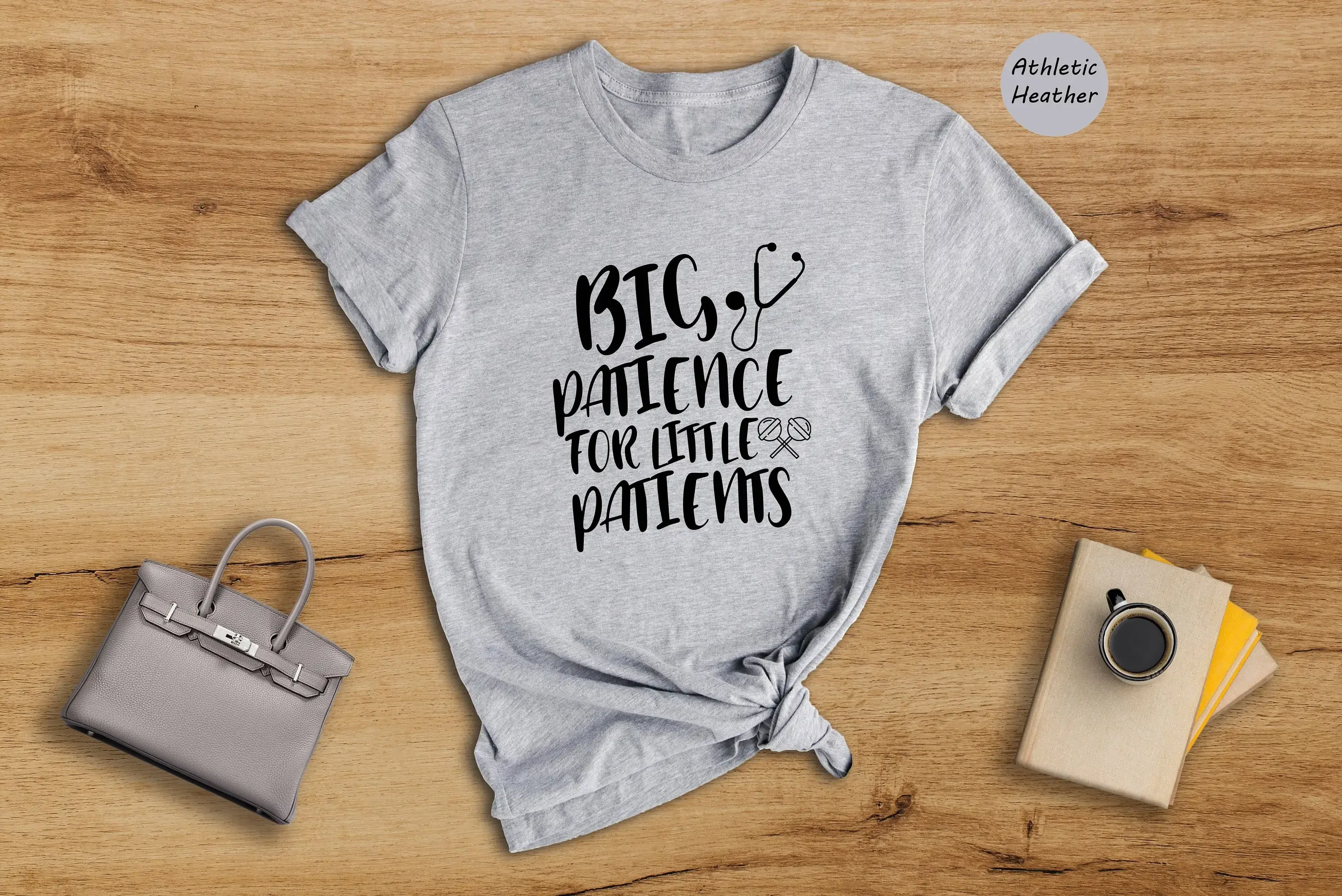 Big Patience For Little Patients T Shirt Funny Pediatrician Best Outfit Pediatric Nurse New