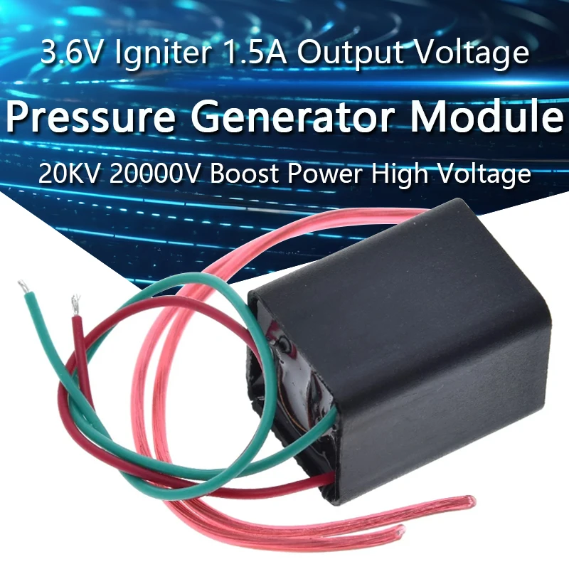 

3.6V High Pressure Generator Module Igniter 1.5A Output Voltage 20KV 20000V Boost Step up Power Module High Voltage Generator