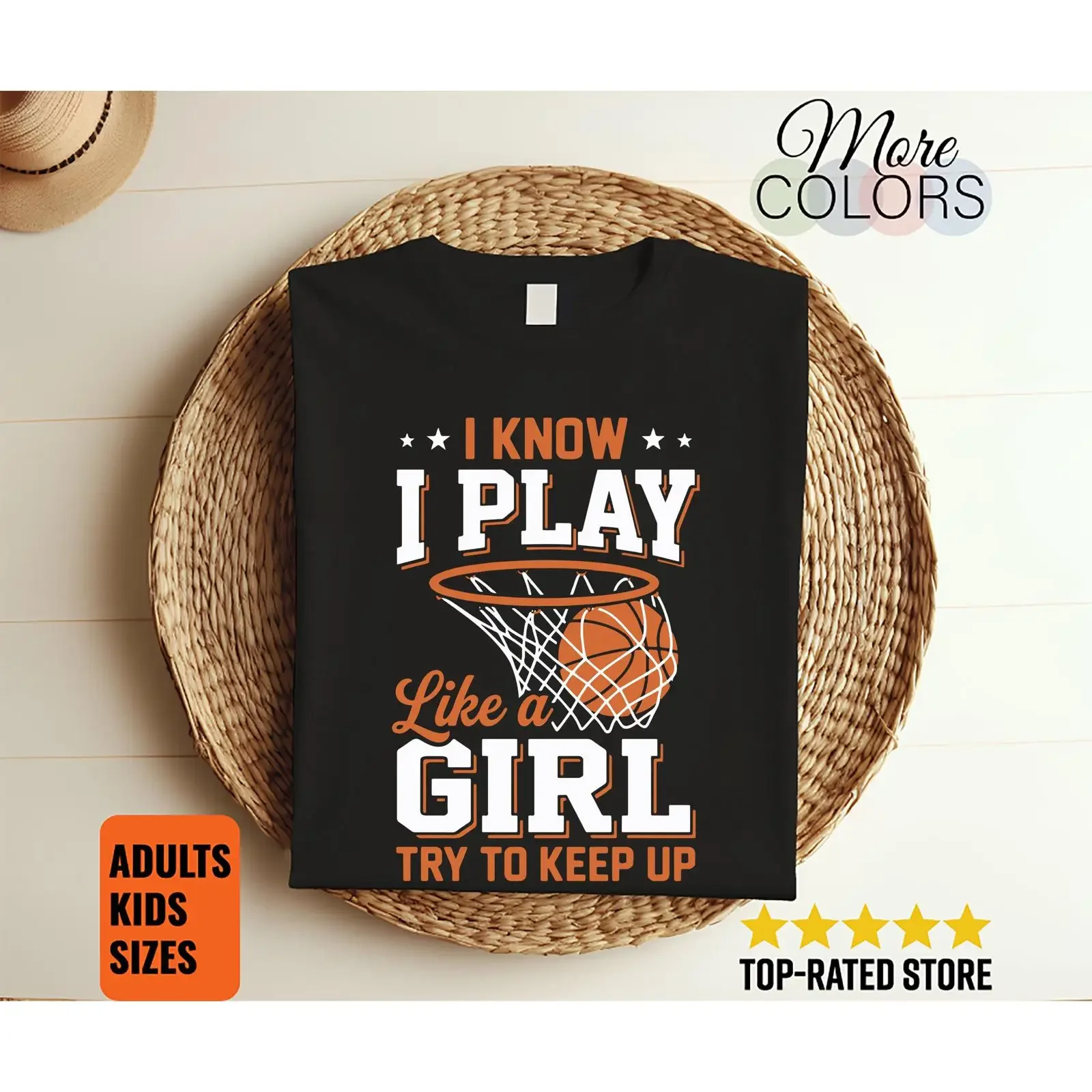 I Know Play Like A Girl Try To Keep Up Basketball T Shirt Athlete Apparel vintage Washed Breathable Stylish Casual fashion