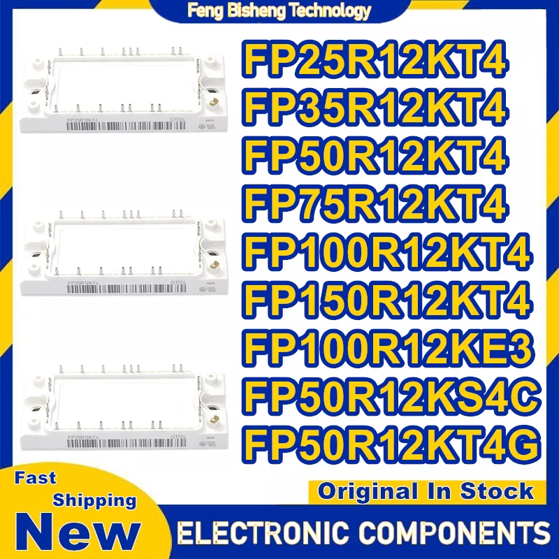 

FP25R12KT4 FP35R12KT4 FP50R12KT4 FP75R12KT4 FP100R12KT4 FP150R12KT4 FP100R12KE3 FP50R12KS4C FP50R12KT4G Новые оригинальные в наличии