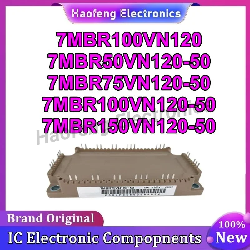 

7MBR100VN120 7MBR50VN120-50 7MBR75VN120-50 7MBR100VN120-50 7MBR150VN120-50 New Original in stock