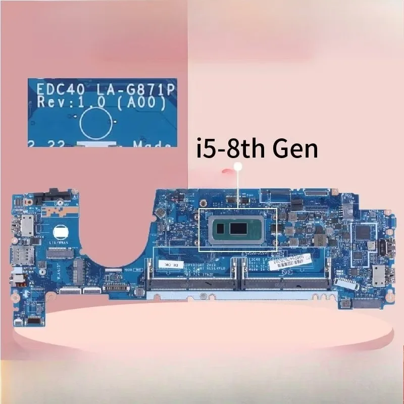 LA-G871P For DELL Latitude 7400 Laptop Motherboard i5 i7 EDC40 0WRHWP 0DCM71 0FWC0G 0FHPJ8 0G2KKX G2KKX Notebook Mainboard DDR4