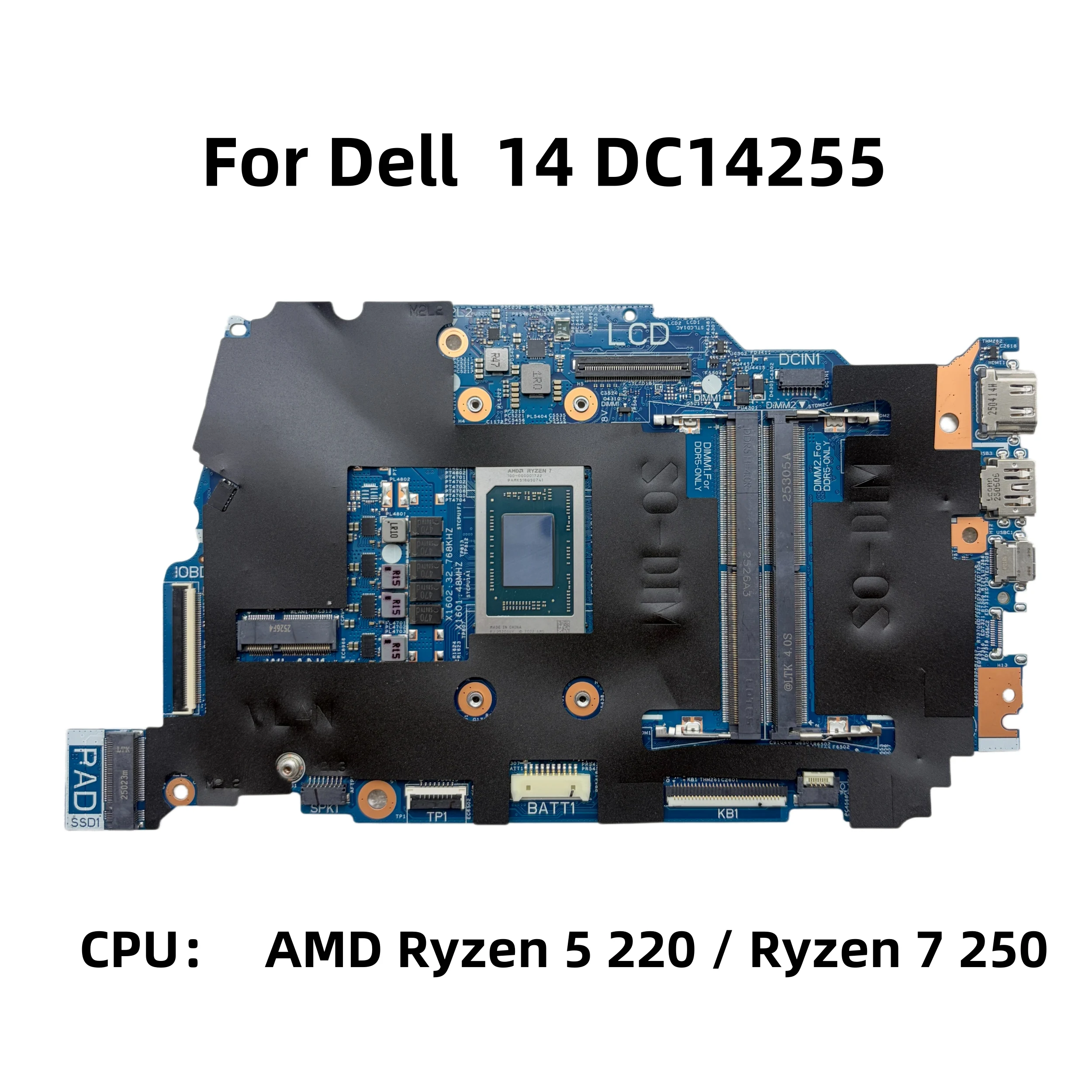 Placa Base 243088-1 para Laptop Dell 14 DC14255 con CPU Ryzen 5 220 Ryzen 7 250 UMA DDR5 CN-009XNH 009XNH CN-00WCK3 00WCK3