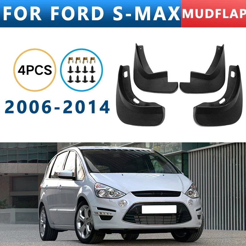 

Mud Flaps Fit for FORD S-MAX 2006-2014 2007 2008 2009 2010 2011 Mudguards Tire Fenders Splash Proof Accessories Wheel Guards 4ps