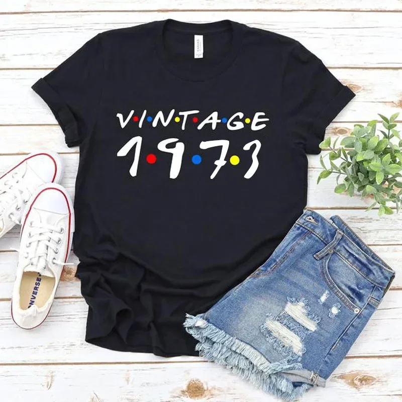 

Vintage 1973 T Shirt Women Grunge Summer Cotton T-shirt 51st Birthday Party Tops Friends TV Shows Harajuku T-shirt Dropshipping