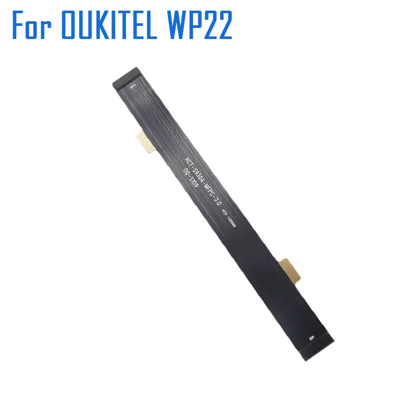 

Original New OUKITEL WP22 Main FPC Connect Main board Ribbon flex Cable Accessories For OUKITEL WP22 Smart Phone