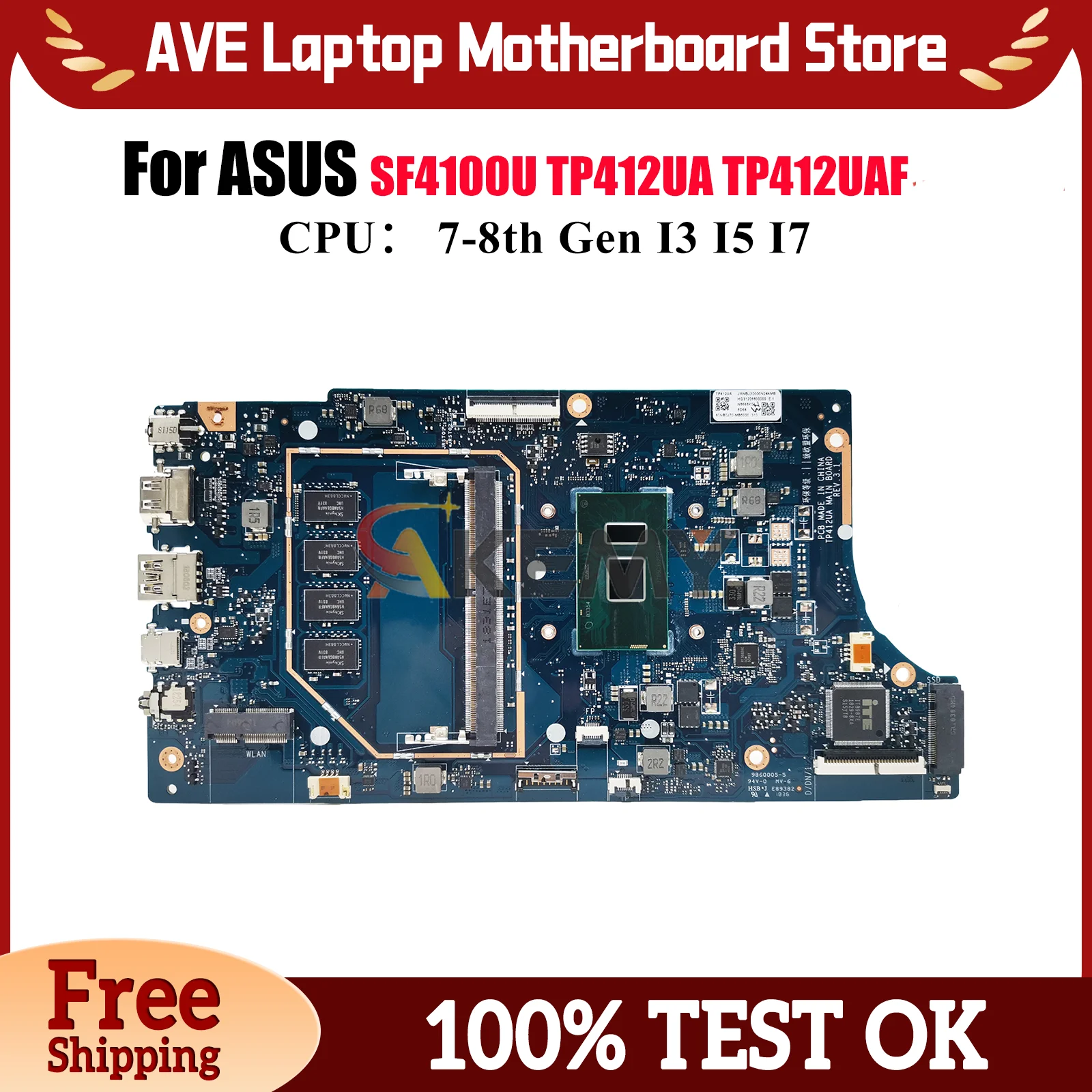 

TP412UA Материнская плата для ноутбука ASUS VivoBook Flip TP412UA TP412U TP412UAF SF4100U Материнская плата с процессором I3 I5 I7 100% tests OK stk