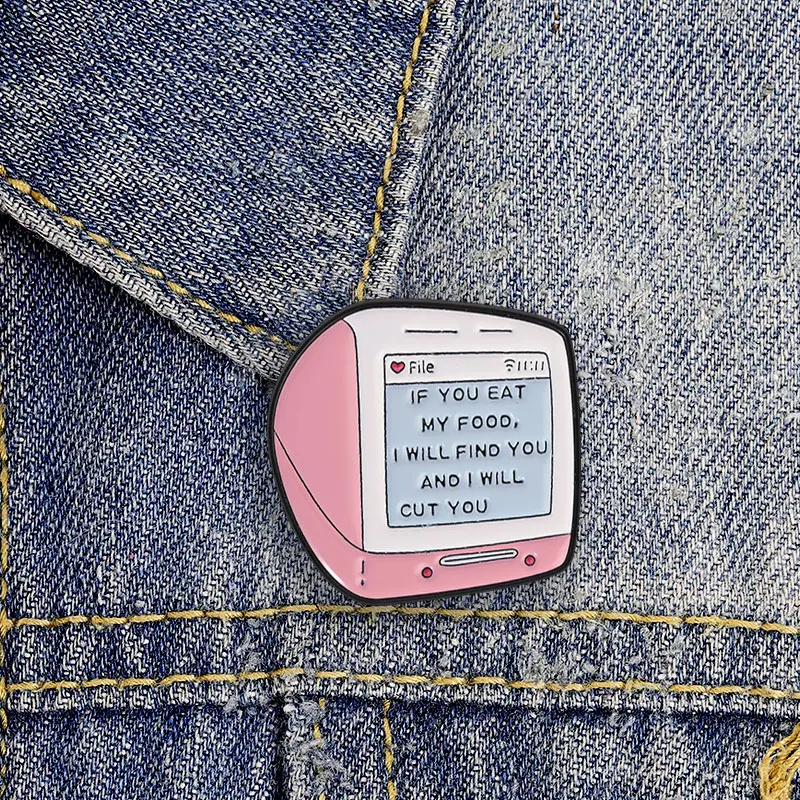 If You Eat My Food I Will Find You Enamel Badge Retro Pink Computer Screen Pin Humorous Warning Quote Metal Brooch Lapel Gift