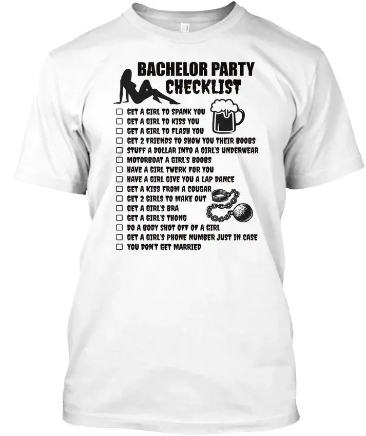 2019 Summer Fashion Hot Bachelor Party Checklist - Get A Girls To Spank You Tee T-Shirt T shirt