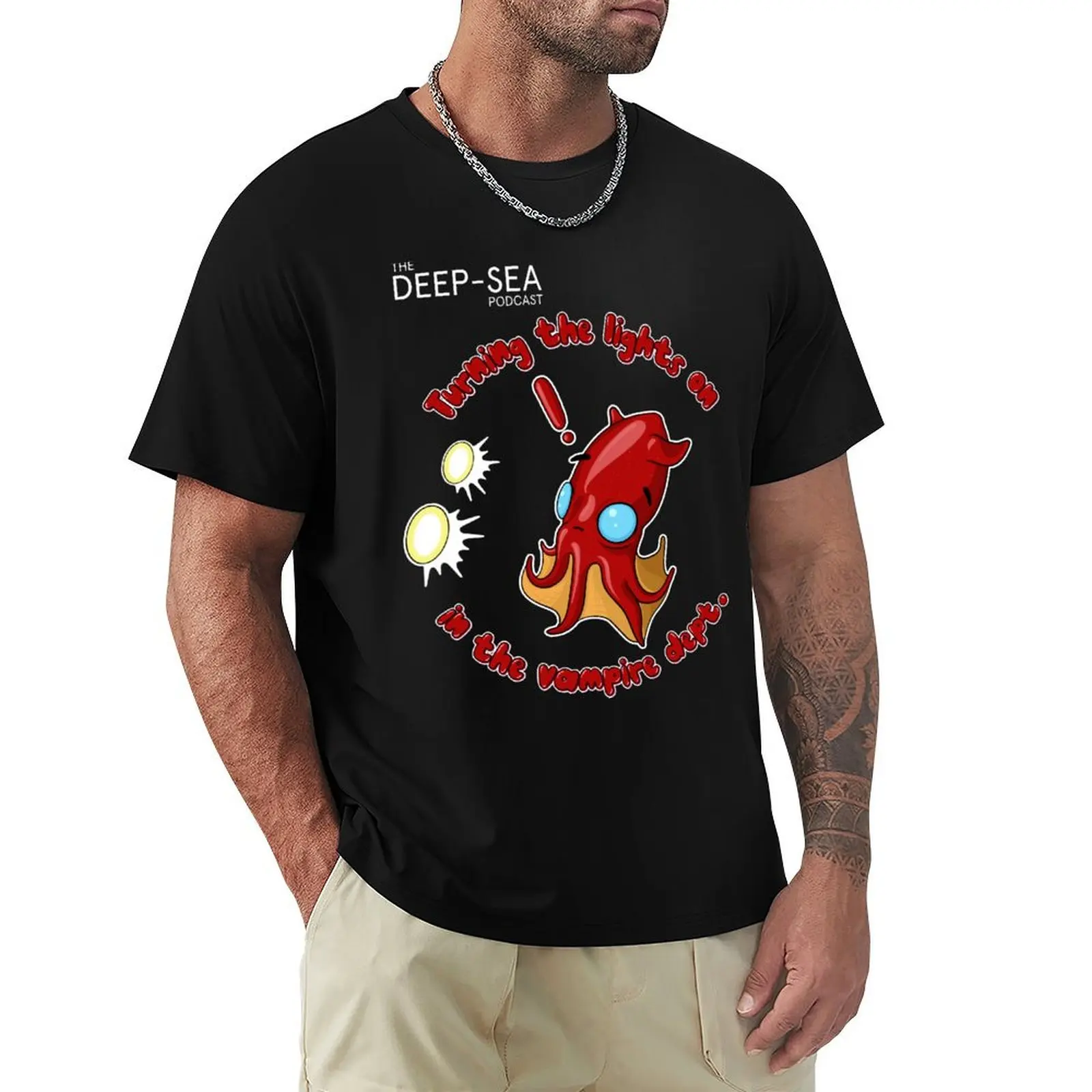 The Deep-Sea Podcast: Turning the lights on in the vampire department T-Shirt Quick Dry Light Sports T-Shirt