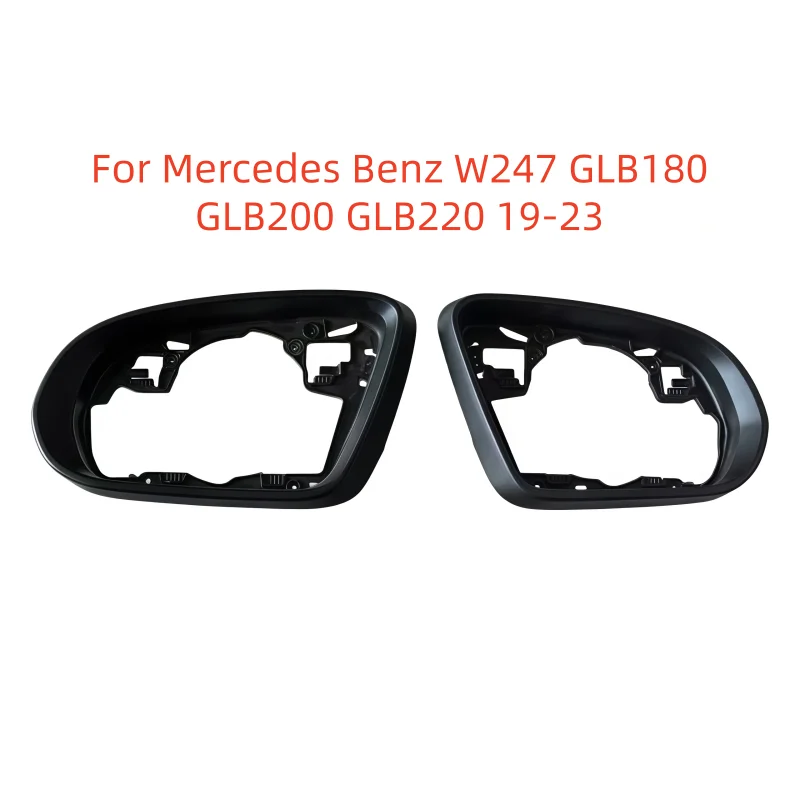 

For Mercedes Benz W247 GLB180 GLB200 GLB220 19-23LHD Auto Left Right Rear Mirror Frame Trim Housing New