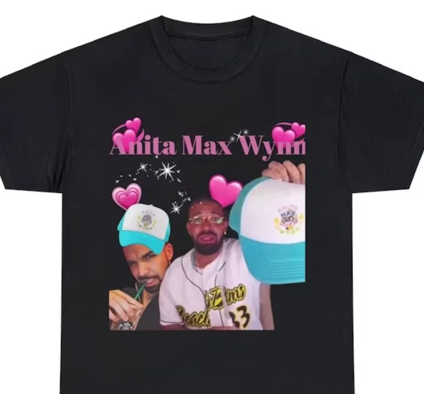 Drake Anita Max Wynn Shirt, Anita Max Wynn T-Shirt, I Need The Max Wynn