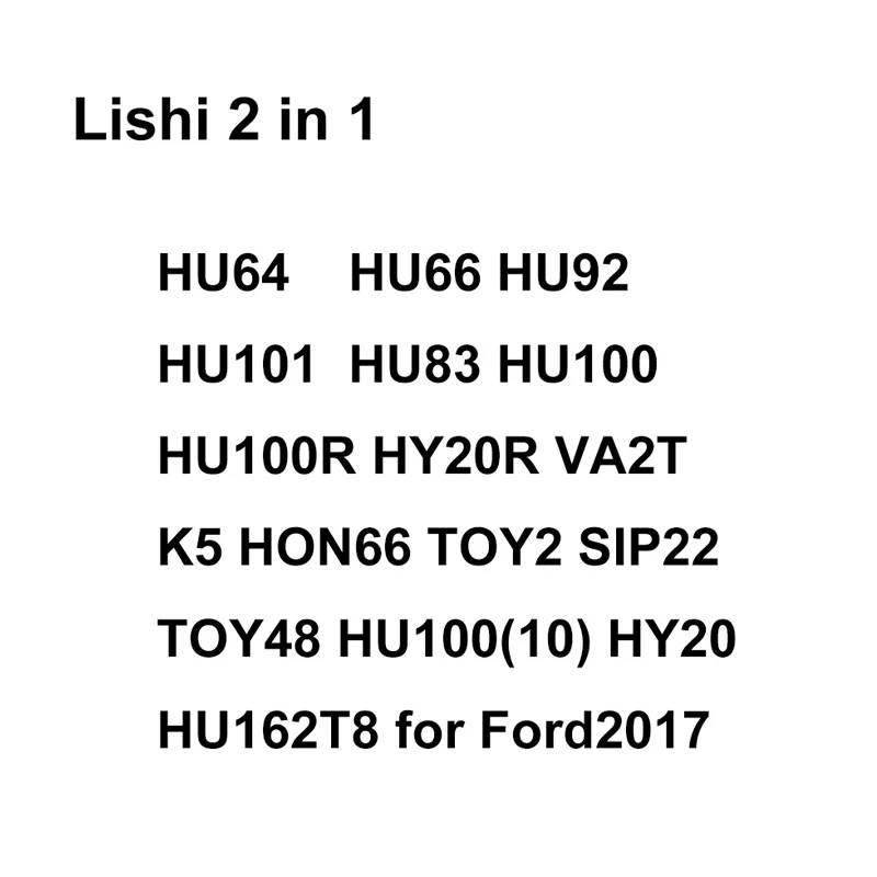 LISHI 2 IN 1 HU64 HU66 HU92HU101 HU83 HU100 HU100R HY20R VA2T K5 HON66 TOY2 SIP22 TOY48 HU100(10) HY20 HU162T8 FOR FORD2017 2IN1