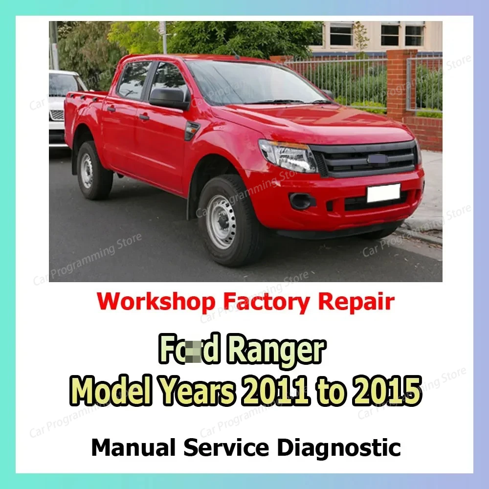 

Руководство по мастерской на год модели 2011-2015. Для Ford Ranger Repair Руководство по ремонту заводского обслуживания подвески, рулевого управления, тормозов.