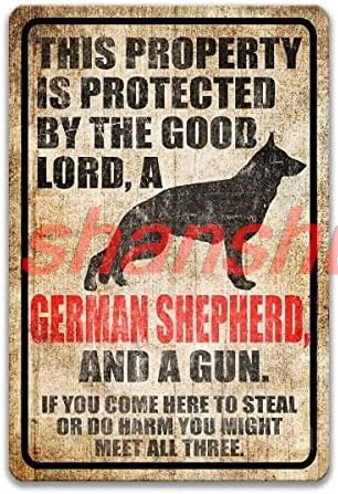 CCPARTON Metal Sign This Property Is Protected By The Good Lord, A German Shepherd And A Gun Signs Warning Sign Caution Aluminum