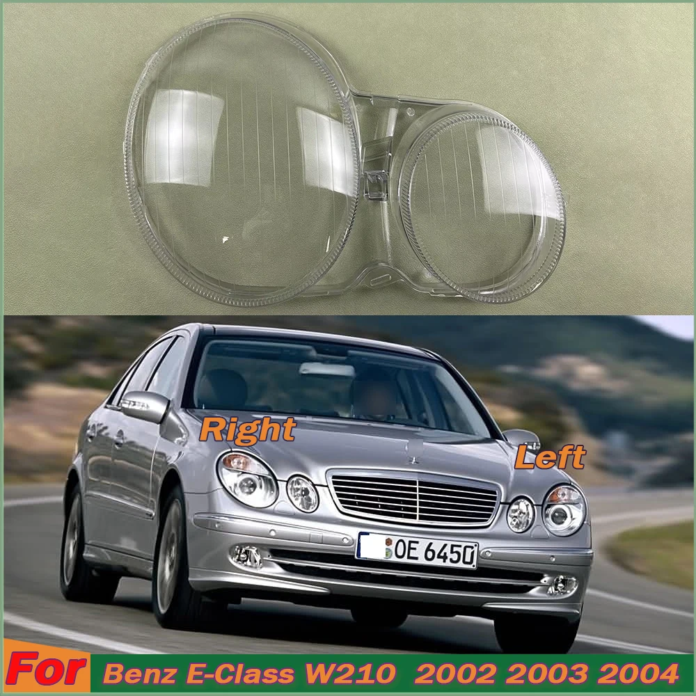 For Benz E-Class W210 E220 E240 E320 2002 2003 2004 Headlight Shell Headlamp Transparent Lampshade Cover Lens