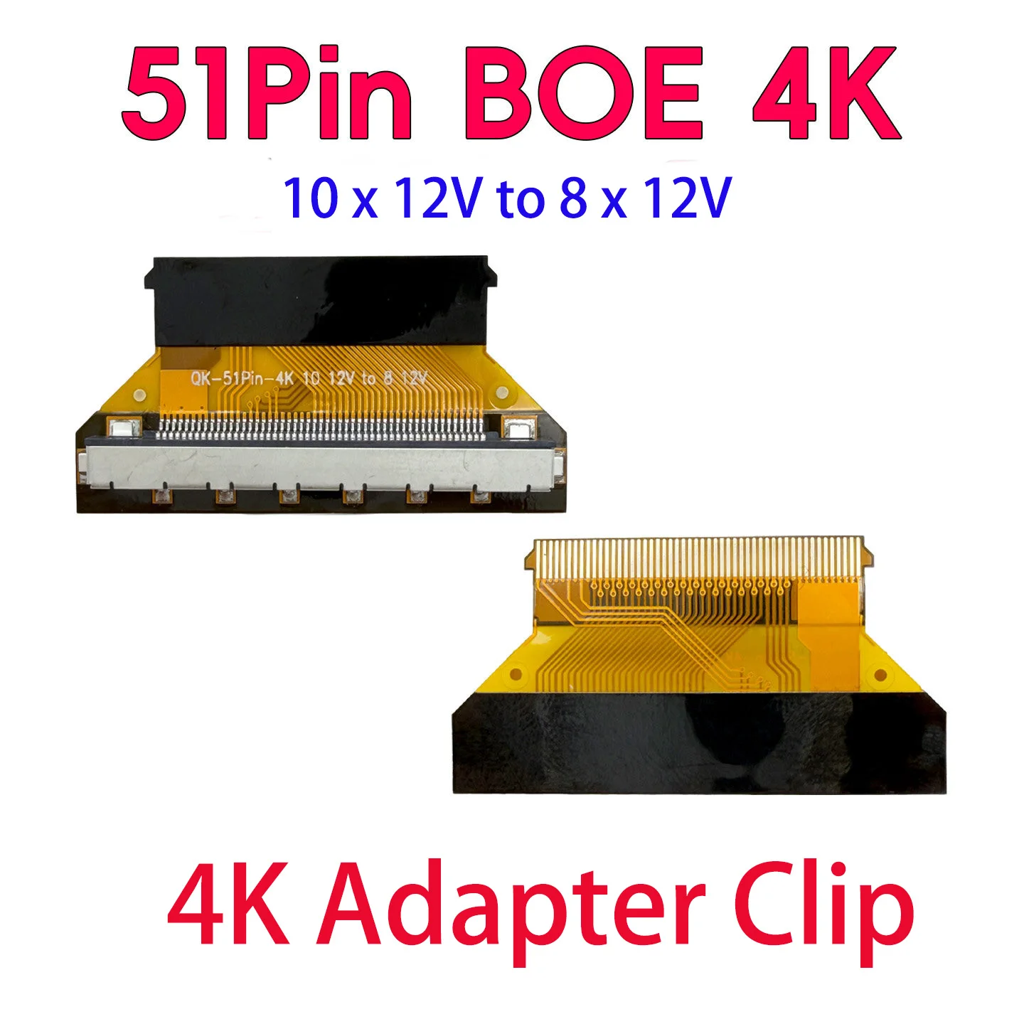 51Pin 4K LVDS to FPC Adapter Clip 10x12V to 8x12V For HV550QUB-B10