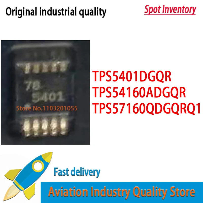 TPS5401DGQR 10PCS/lot  TPS5401 5401 MSOP-10 TPS54160ADGQR TPS54160A 5416A  TPS57160QDGQRQ1 5716Q TPS57160