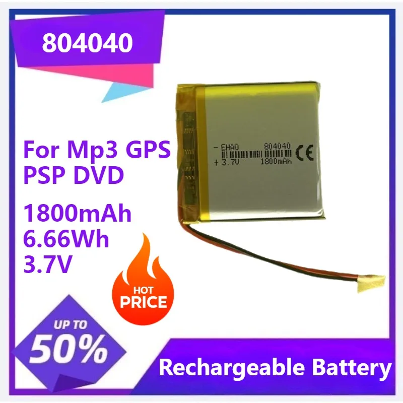 

804040 Lithium Polymer LiPo Rechargeable Battery For Mp3 GPS PSP DVD Mobile Phone Video Game PAD E-books 3.7V 1800mAh 6.66Wh