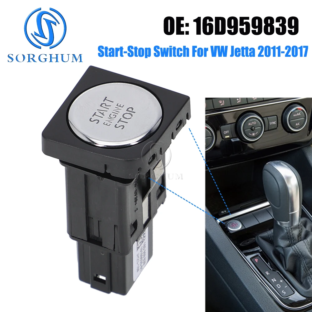 

SORGHUM 16D959839 Car Start-Stop Switch Engine Start Stop Push Switch Button For VW Jetta 2011 2012 2013 2014 2015 2016 2017