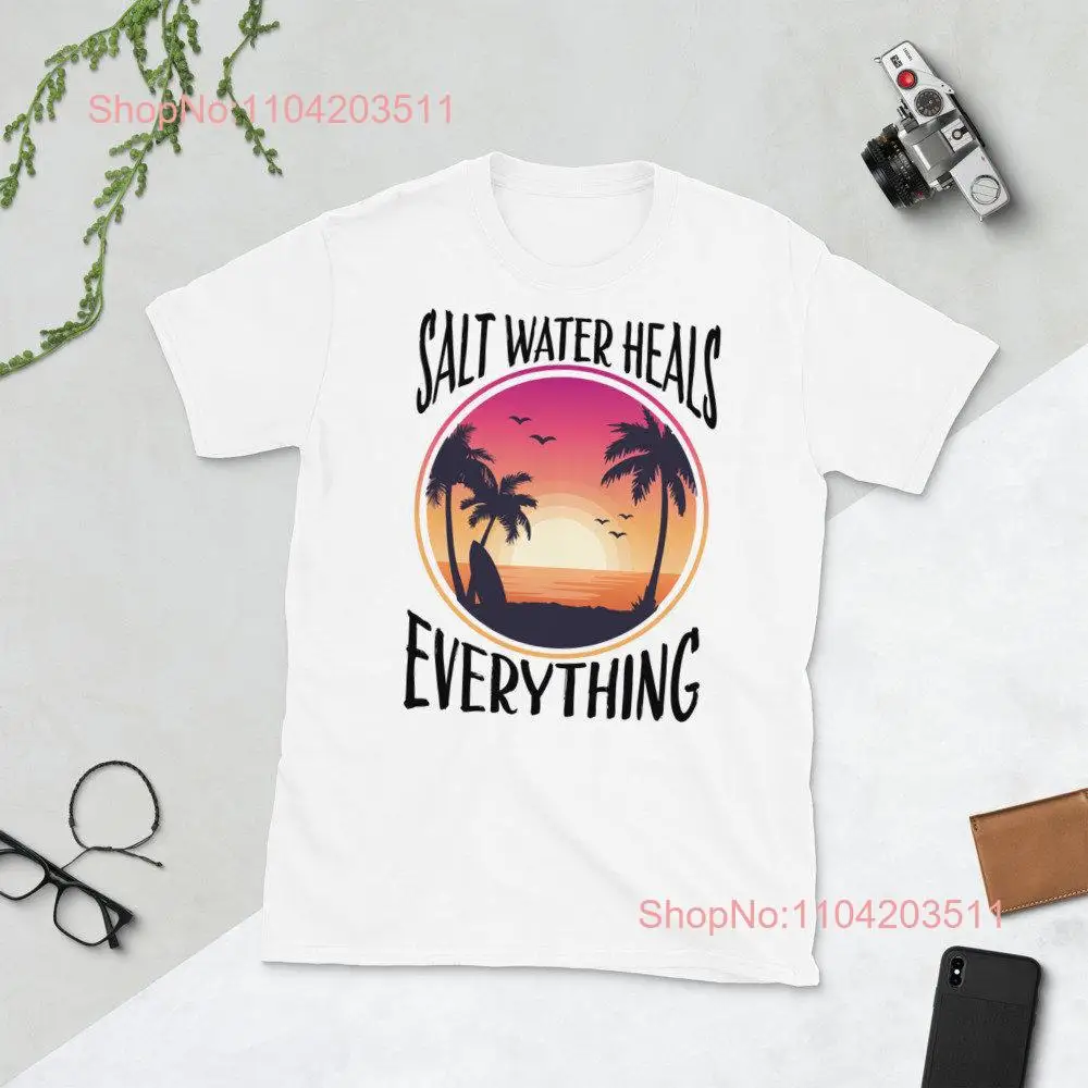 Salt water heals everything  T Shirt long or short sleeves