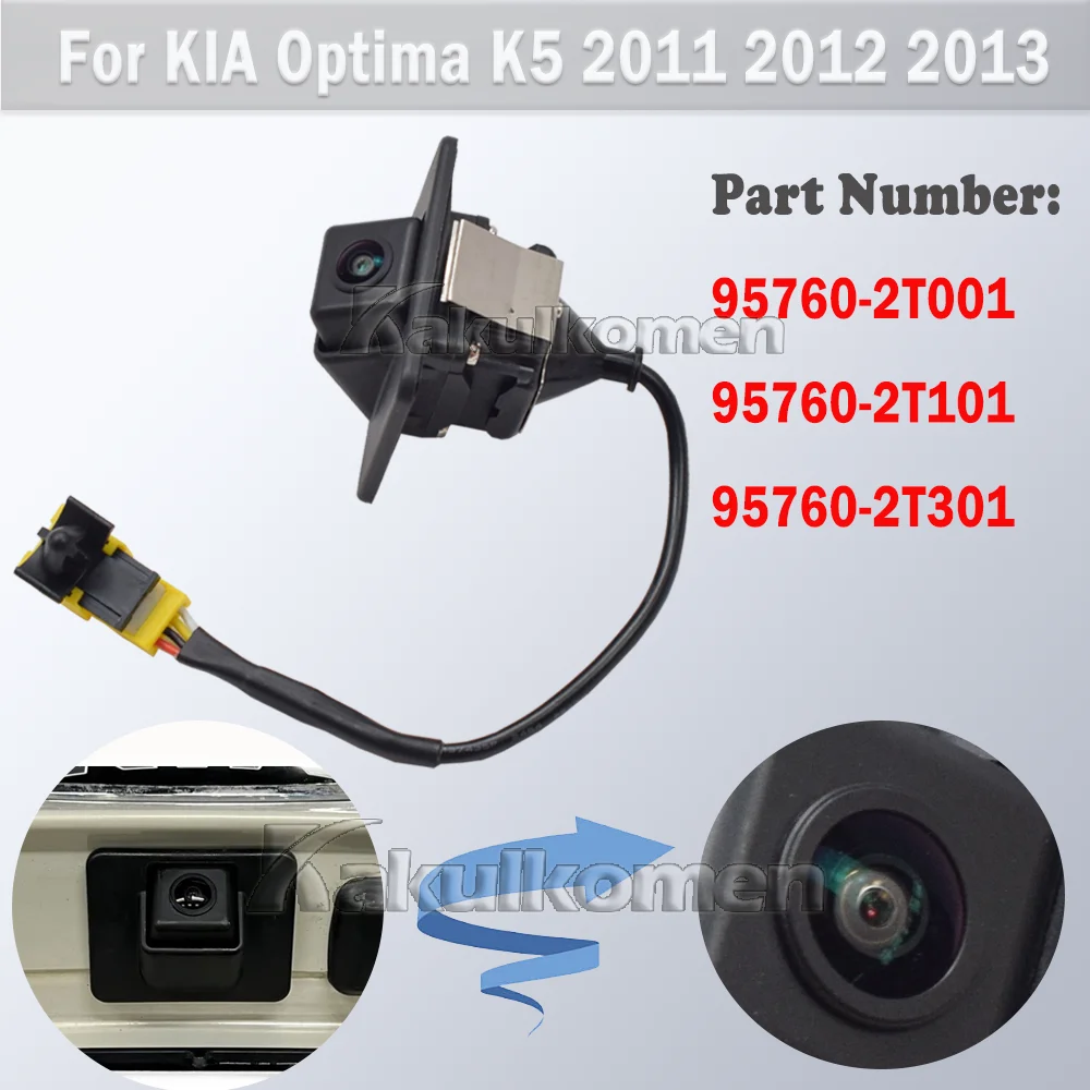 Reversing Camera Rear View Backup Camera 95760-2T001 957602T001 957602T101 95760-2T301 For Kia Optima 2011-2013