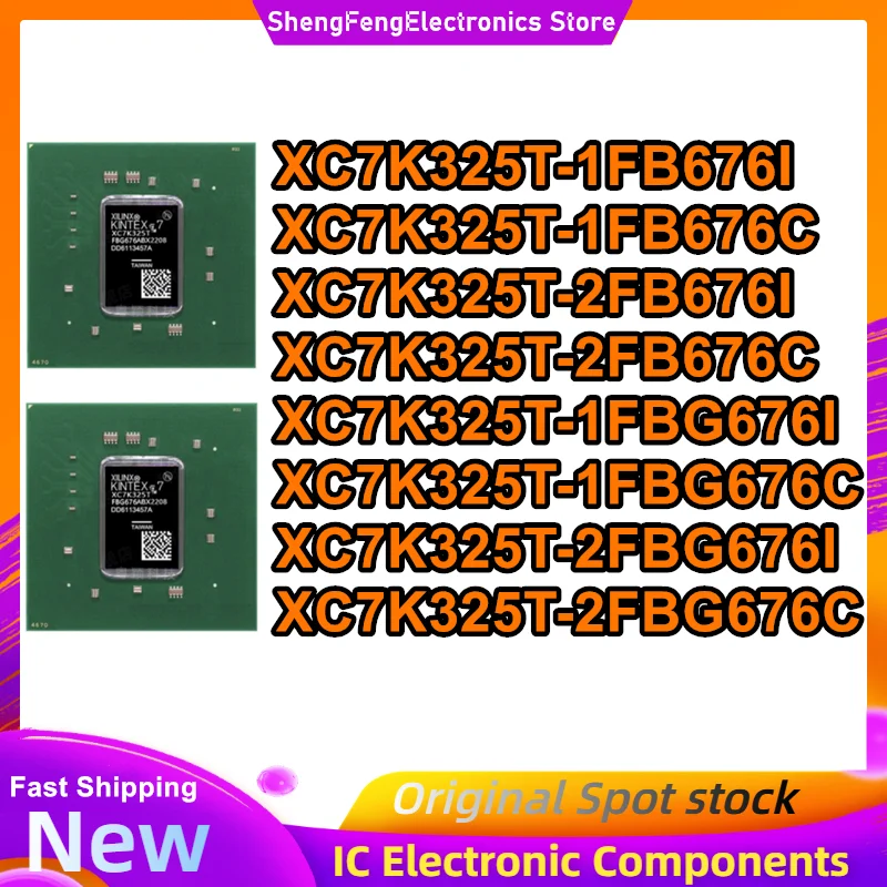 XC7K325T-1FB676I XC7K325T-1FB676C XC7K325T-2FB676I XC7K325T-2FB676C XC7K325T-1FBG676I XC7K325T-1FBG676C XC7K325T-2FBG676I 2FBG67
