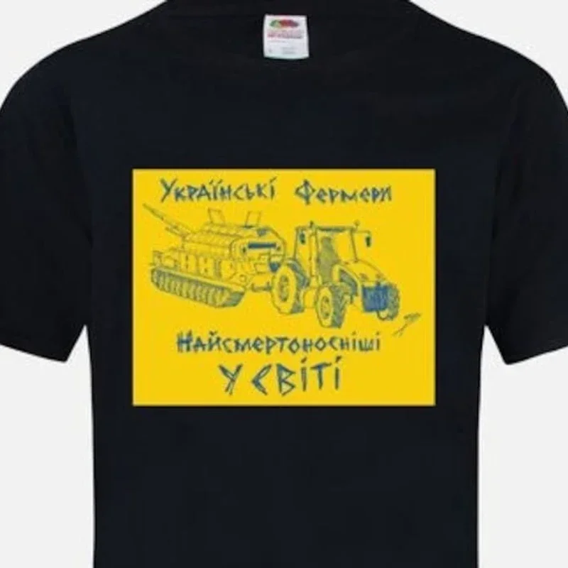 

Ukranian Farmers, Deadliest on Earth. Tractor Steals Tank T Shirt. Short Sleeve 100% Cotton Casual T-shirts Loose Top Size S-3XL
