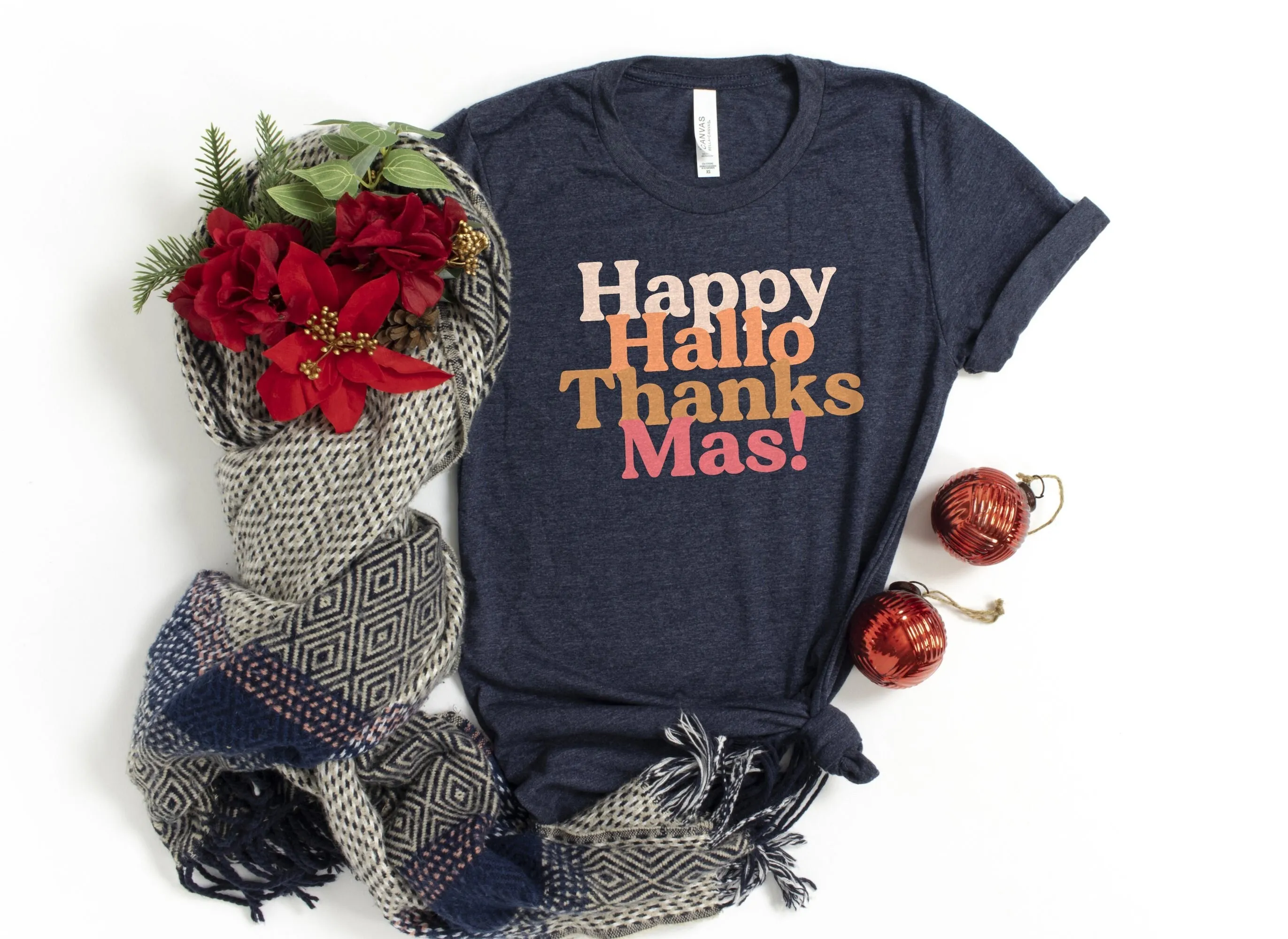 Happy Hallo Thanks Mas T Shirt Hello Winter Holiday Halloween Thanksgiving Tis The Season