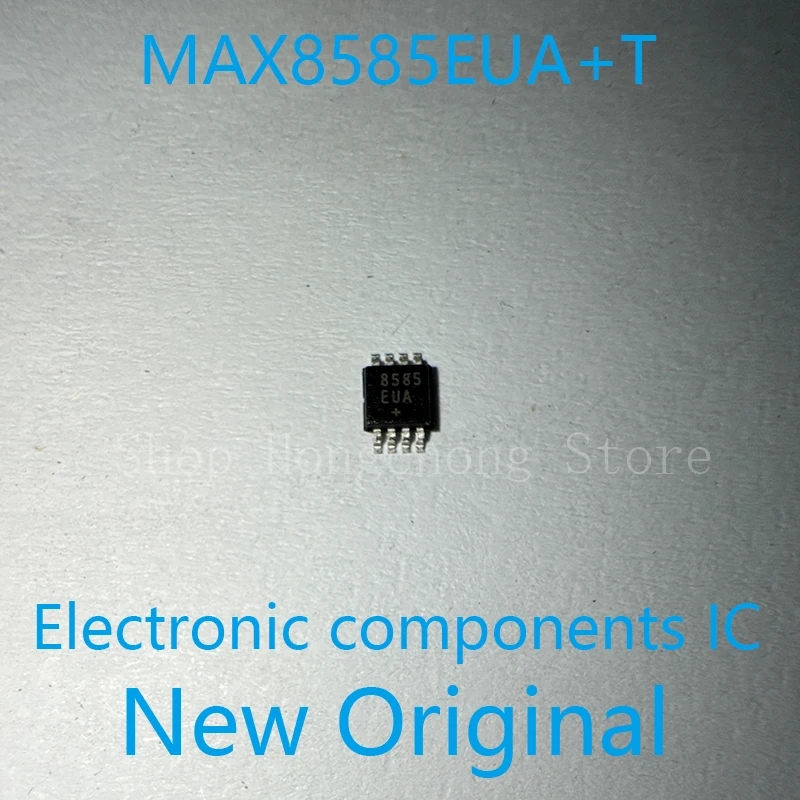 New Original MAX8585EUA+T MAX8585EUA MAX8585 8585EUA MARKING CODE OR Controller N-Channel Single 8-Pin uMAX T/R 10PCS